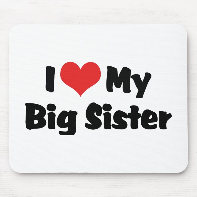 Ich Liebe meine große Schwester Mousepad (Vorne)
