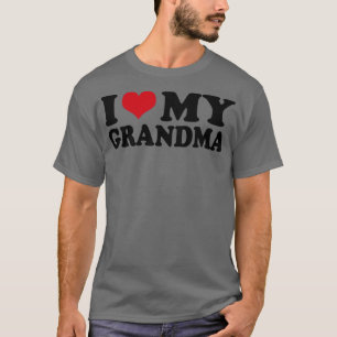 Ich Liebe meine Großmutter T-Shirt