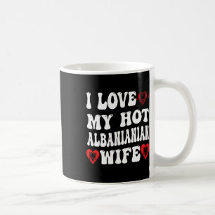 Ich liebe meine heiße albynische Frau Albynia-Flag Kaffeetasse
