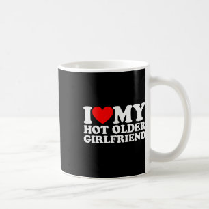 Ich liebe meine heiße ältere Freundin Valentinstag Kaffeetasse