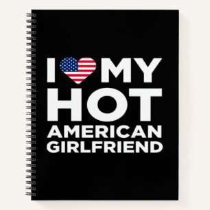 Ich liebe meine heiße amerikanische Freundin Notizbuch