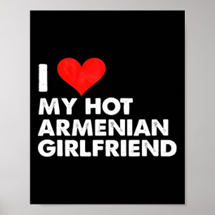 Ich liebe meine heiße armenische Freundin Herz Arm Poster