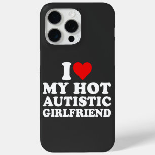 Ich Liebe meine heiße Autistische Freundin Case-Mate iPhone Hülle