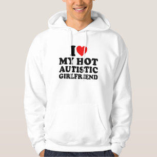 Ich Liebe meine heiße Autistische Freundin Hoodie