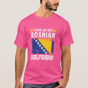 Ich liebe meine heiße bosnische Freundin Paar Bosn T-Shirt