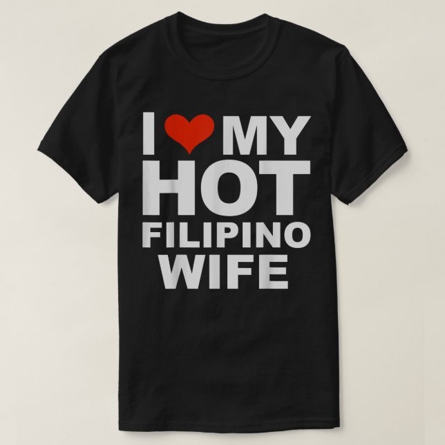 Ich Liebe meine heiße Filipino Ehefrau Ehepaar Pin T-Shirt (Design vorne)