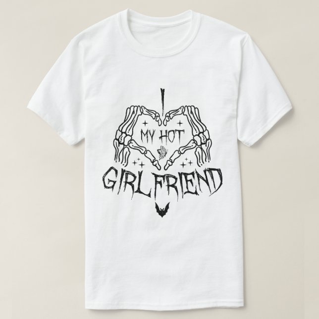 Ich Liebe meine heiße Freundin Halloween Skeleton  T-Shirt (Design vorne)