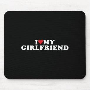Ich Liebe meine heiße Freundin, ich höre meine hei Mousepad