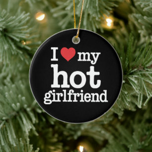 Ich Liebe meine heiße Freundin Valentine's Day GF  Keramik Ornament