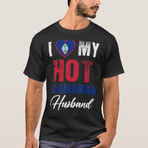 Ich Liebe meine heiße guamanische Ehemänner Niedli T-Shirt