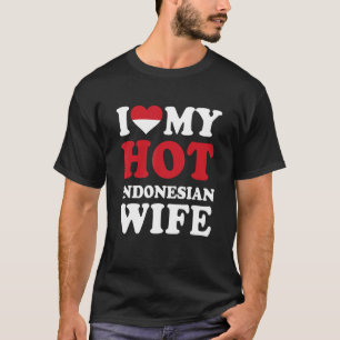 Ich liebe meine heiße indonesische Frau Lustiges E T-Shirt