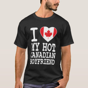 Ich Liebe meine heiße kanadische Freund-Kanada-Fla T-Shirt