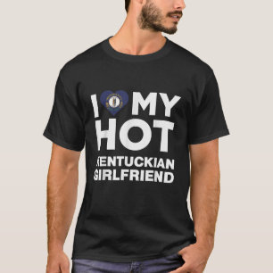 Ich Liebe meine heiße Kentuckian Freundin Kentucky T-Shirt