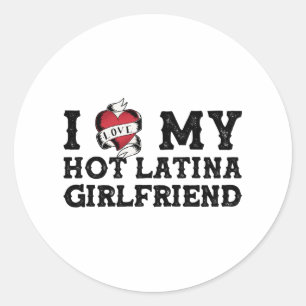 Ich liebe meine heiße Latina-Freundin - Ich liebe Runder Aufkleber