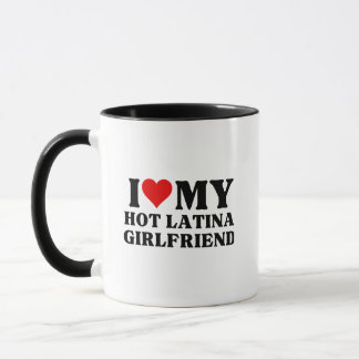 Ich Liebe meine heiße Latina Freundin Tasse
