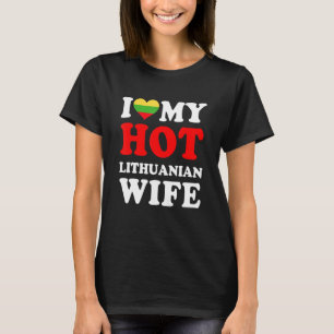 Ich liebe meine heiße litauische Frau Lustiges Man T-Shirt