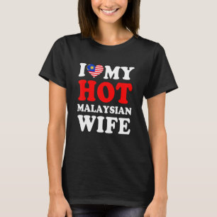 Ich liebe meine heiße malaysische Frau Lustiges Eh T-Shirt