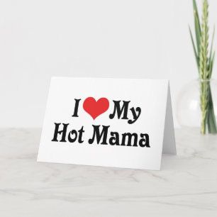 Ich Liebe meine heiße Mama Karte
