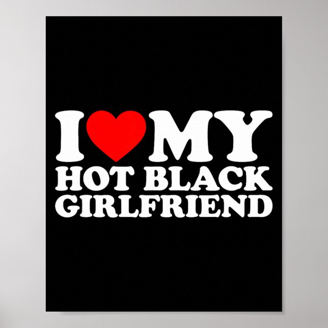 Ich liebe meine heiße schwarze Freundin  Poster (Vorne)