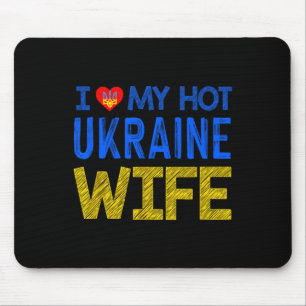 Ich liebe meine heiße Ukraine-Frau  Mousepad