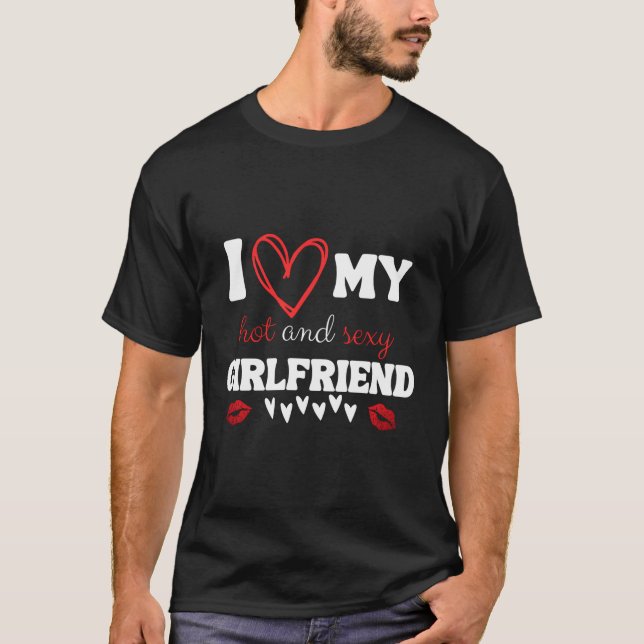 Ich Liebe meine heiße und Freund Crazy Friend T-Shirt (Vorderseite)
