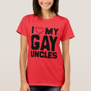 ICH LIEBE MEINE HOMOSEXUELLEN ONKEL T-Shirt