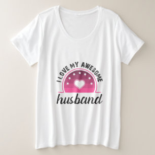 Ich Liebe meine Husband Womens Große Größe T-Shirt