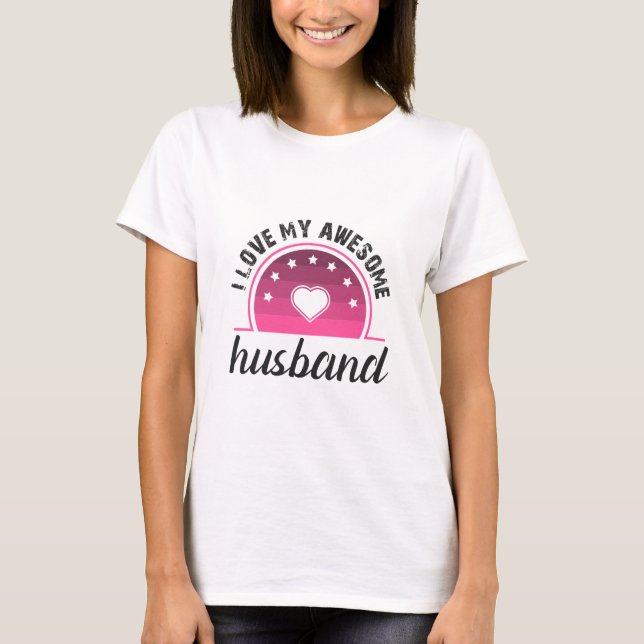 Ich Liebe meine Husband Womens T-Shirt (Vorderseite)