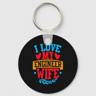 Ich liebe meine Ingenieursfrau Ich liebe meine Fra Schlüsselanhänger