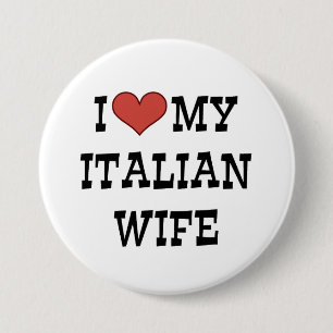 Ich Liebe meine italienische Ehefrau Button
