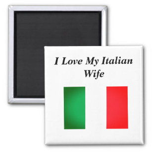 Ich Liebe meine italienische Ehefrau Magnet