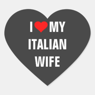 "Ich liebe meine italienische Frau" Herz-Aufkleber