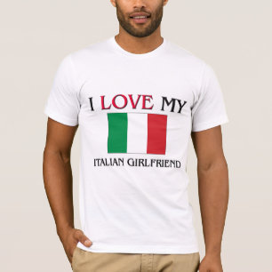 Ich Liebe meine italienische Freundin T-Shirt
