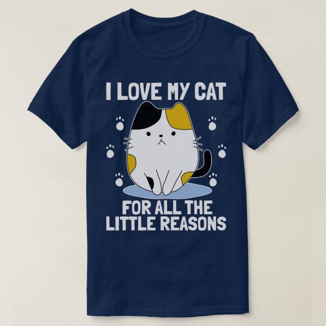 Ich Liebe meine Katze aus allen kleinen Gründen Ka T-Shirt (Design vorne)