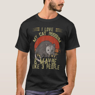 Ich Liebe meine Katze Possum und vielleicht 3 Pers T-Shirt