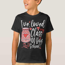Ich liebe meine Klasse schon seit 100 Tagen der Sc T-Shirt