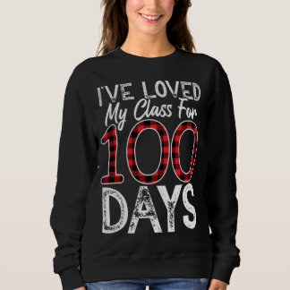 Ich liebe meine Klasse schon seit hundert Tagen Ka Sweatshirt