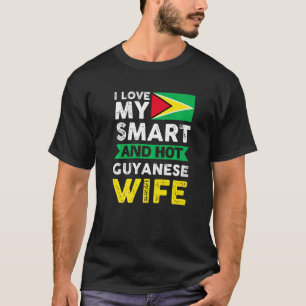 Ich Liebe meine kluge und heiße guyanische Ehefrau T-Shirt