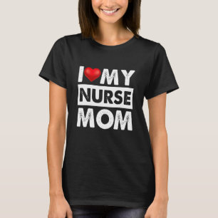 Ich Liebe meine Krankenschwester Mama Rotes Herz f T-Shirt