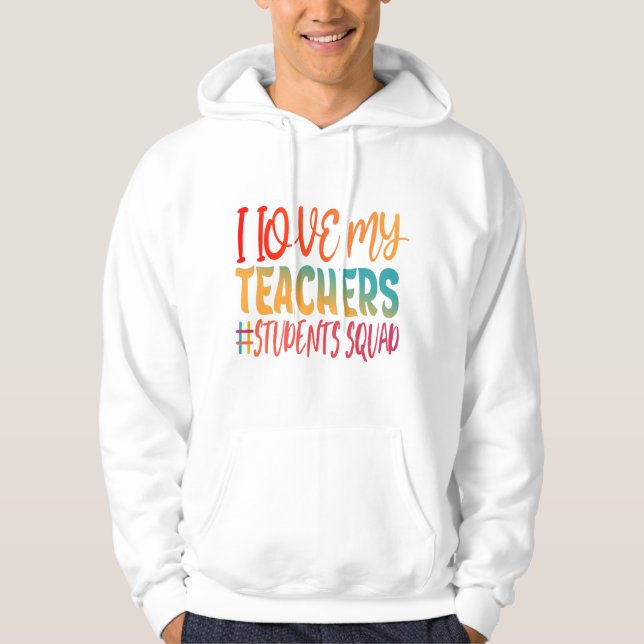ICH LIEBE MEINE LEHRER. HOODIE (Vorderseite)