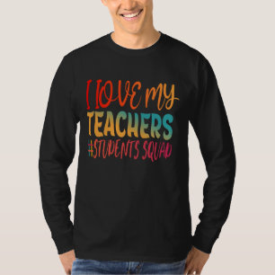 ICH LIEBE MEINE LEHRER. T-Shirt