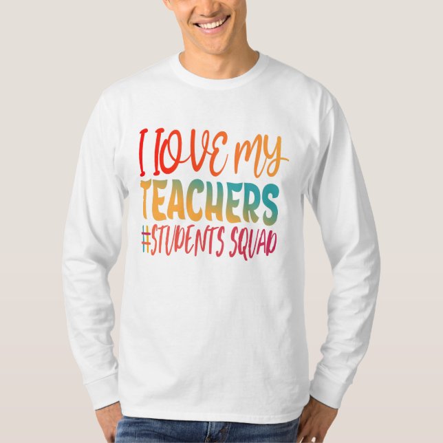 ICH LIEBE MEINE LEHRER. T-Shirt (Vorderseite)