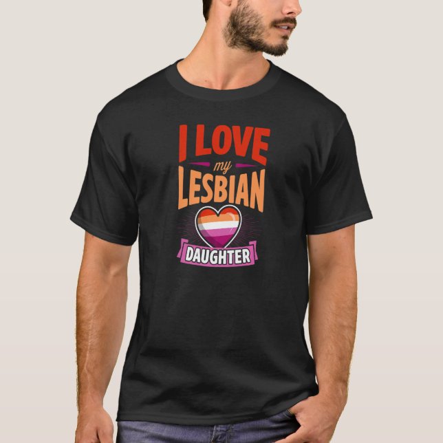 Ich Liebe meine lesbische Tochter Proud Lgbtq Mama T-Shirt (Vorderseite)