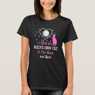 Ich liebe meine Maine Coon-Katze bis zum Mond Katz T-Shirt