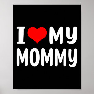 Ich Liebe meine Mama Funny Mütter Tag Geschenke fü Poster