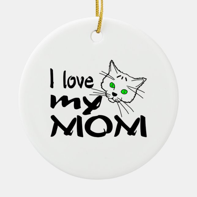 Ich Liebe meine Mama Keramik Ornament (Vorne)