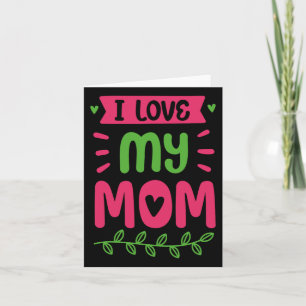Ich Liebe meine Mama Mutter Mama Mommy Redewendung Karte