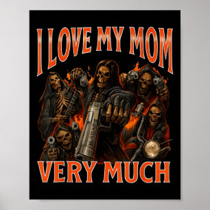 Ich Liebe meine Mama Sehr viel lustig Skelettsemme Poster