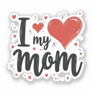 Ich liebe meine Mama, süße Herz Kinder Aufkleber