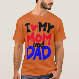 Ich Liebe meine Mama und Vater Geschenkidee T-Shirt
